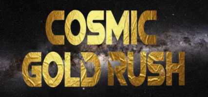 Cosmic Gold Rush