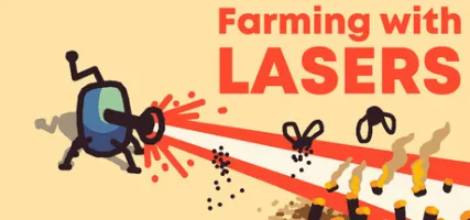 Farming with lasers