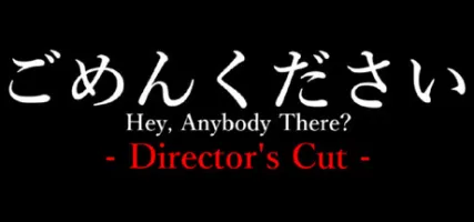 Hey Anybody There? - Director's Cut
