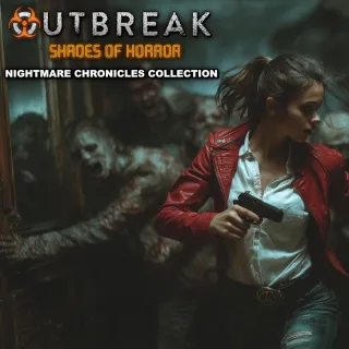 Outbreak: Shades of Horror Nightmare Chronicles Collection