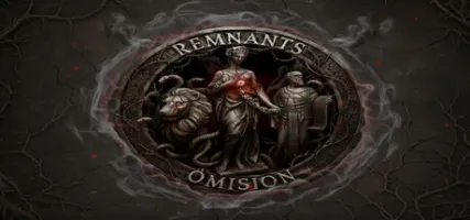 Remnants: Omision