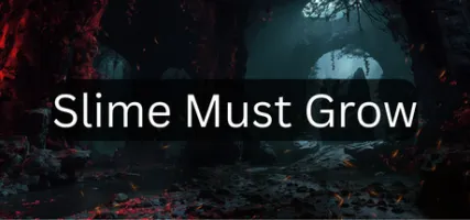 Slime Must Grow