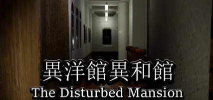 The Disturbed Mansion