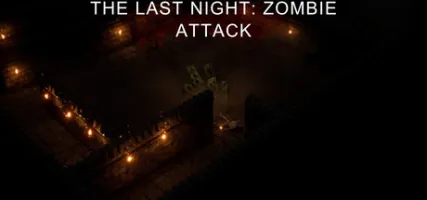 The Last Night:Zombie Attack