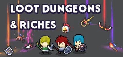 Loot Dungeons and Riches