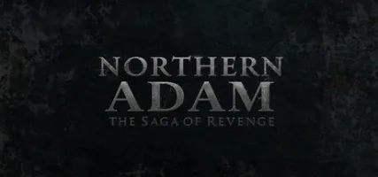 Northern Adam: The Saga of Revenge