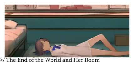 The End of the World and Her Room
