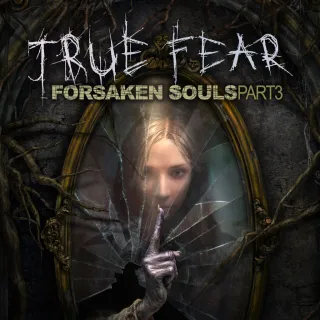 True Fear: Forsaken Souls - Part 3