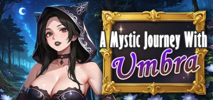 A Mystic Journey With: Umbra