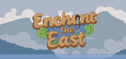 Enchant the East