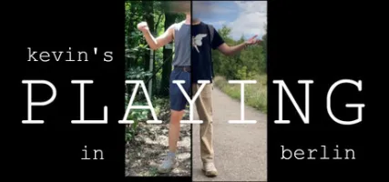 kevin's PLAYING in berlin