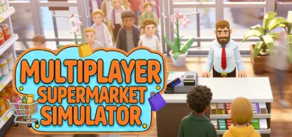 Multiplayer Supermarket Simulator