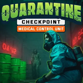 Quarantine Checkpoint: Medical Control Unit