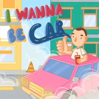 I Wanna Be Car
