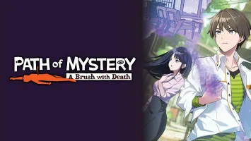 Path of Mystery: A Brush with Death