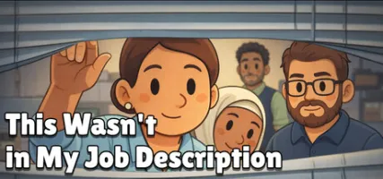 This Wasn't In My Job Description