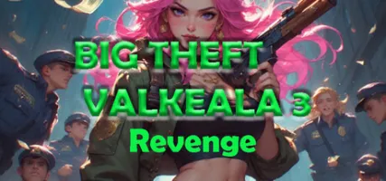 Big Theft Valkeala 3 Revenge