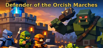Defender of the Orcish Marches