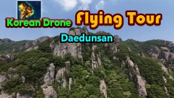 Korean Drone Flying Tour Daedunsan