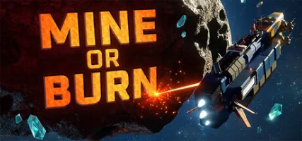 Mine or Burn