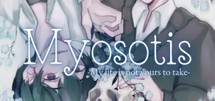 Myosotis: My Life Is Not Yours to Take