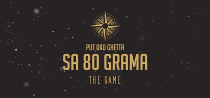 PUT OKO GHETTA SA 80 GRAMA: THE GAME