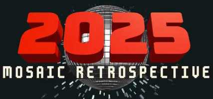 2025: Mosaic Retrospective