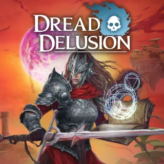 Dread Delusion