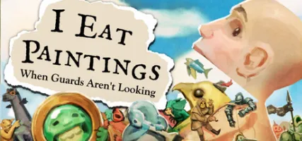 I Eat Paintings When Guards Aren't Looking