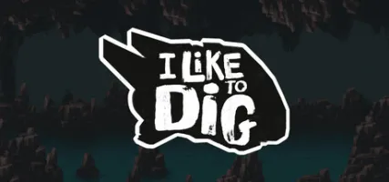I Like to Dig
