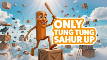 Only Tung Tung Sahur UP