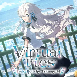 Virtual Ties Isekaijoucho Traumerei