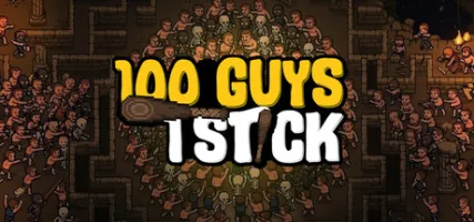 100 Guys 1 Stick