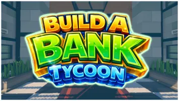 Build A Bank Tycoon