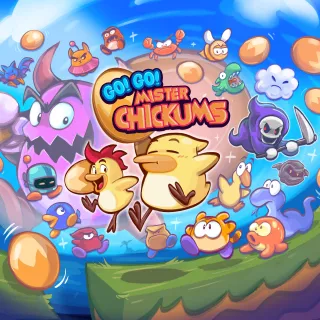 Go! Go! Mister Chickums