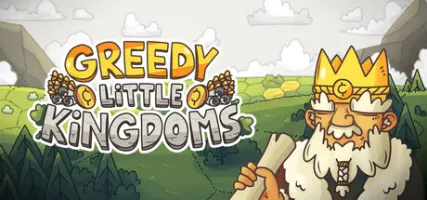 Greedy Little Kingdoms