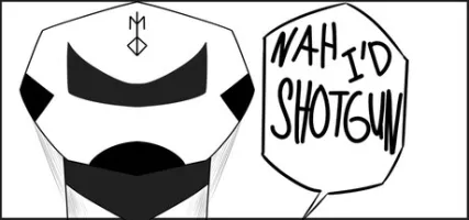 Nah I'd Shotgun