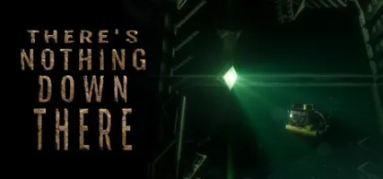 There's Nothing Down There