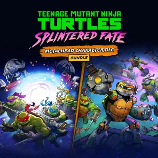 TMNT: Splintered Fate and Metalhead