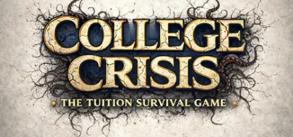 College Crisis: The Tuition Survival Game