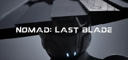 Nomad: Last Blade