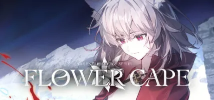 The Endless Elegy at the Flowercape