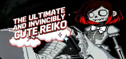 The Ultimate And Invincibly Cute Reiko