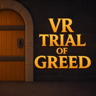 Trial of Greed VR