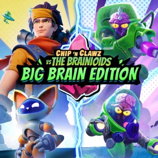 Chip n Clawz vs. The Brainioids - Big