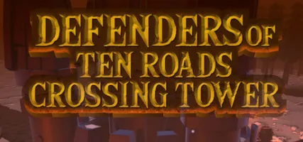 Defenders of Ten Roads Crossing Tower