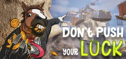 Don't Push Your Luck