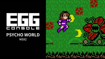 EGGCONSOLE PSYCHO WORLD MSX2