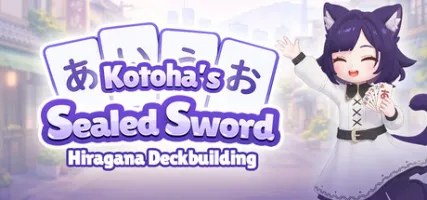 Kotoha's Sealed Sword: Hiragana Deckbuilding