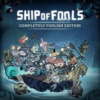 Ship of Fools - Completely